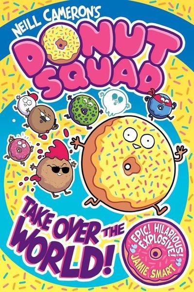 Donut Squad: Take Over the World! (a Phoenix Comic Book) | David Fickling Books (İnce Kapak) - Resim 1