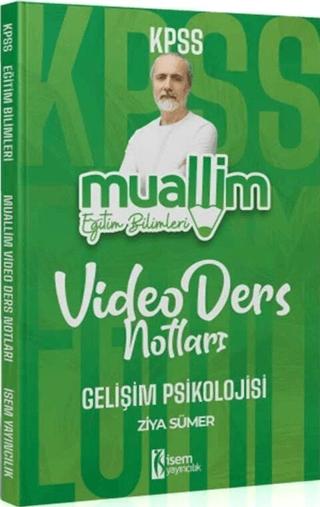 KPSS Eğitim Bilimleri Muallim Gelişim Psikolojisi Video Ders Notları | İSEM Yayıncılık (Ciltsiz) - Resim 1