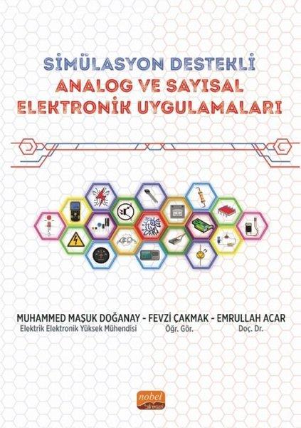 Simülasyon Destekli Analog ve Sayısal Elektronik Uygulamaları | Nobel Bilimsel Eserler (İnce Kapak) - Resim 1