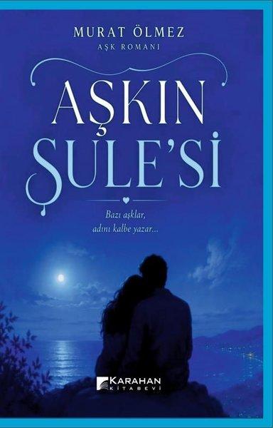 Aşkın Şule'si | Karahan Kitabevi (İnce Kapak) - Resim 1