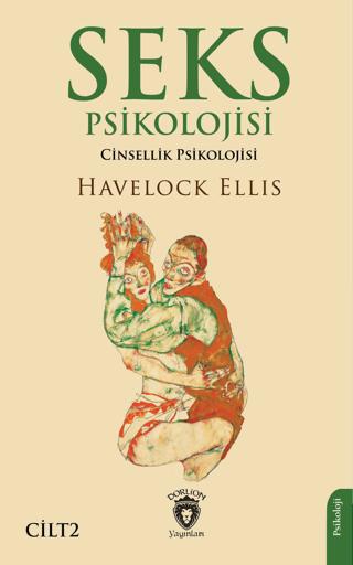 Seks Psikolojisi (Cinsellik Psikolojisi) Cilt 2 | Dorlion Yayınları (Ciltsiz) - Resim 1