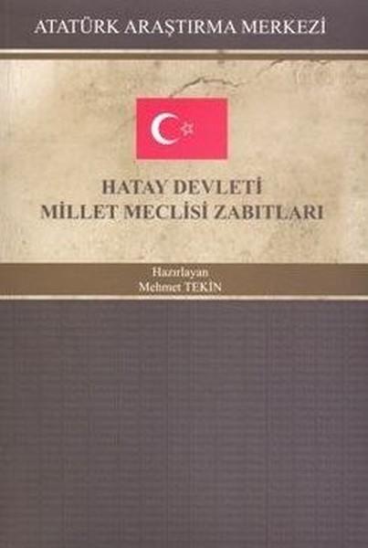 Hatay Devleti Millet Meclisi Zabıtları | Atatürk Araştırma Merkezi (İnce Kapak) - Resim 1