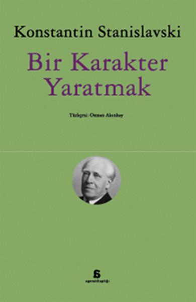 Bir Karakter Yaratmak | Agora Kitaplığı (İnce Kapak) - Resim 1