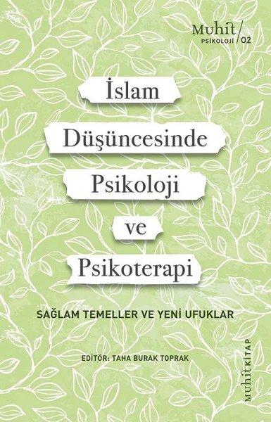 İslam Düşüncesinde Psikoloji ve Psikoterapi - Sağlam Temeller ve Yeni Ufuklar | Muhit Kitap (İnce Kapak) - Resim 1