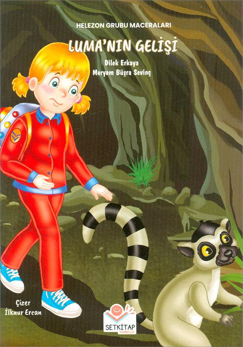 Luma’nın Gelişi - Dilek Erkaya - Setkitap Yayıncılık - Resim 1