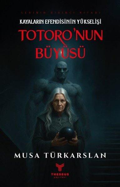 Kayaların Efendisinin Yükselişi - Totoro'nun Büyüsü 1 | Perseus Yayınevi (İnce Kapak) - Resim 1