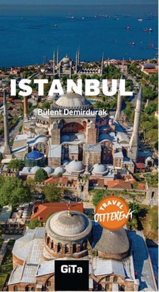 Istanbul - Travel Different | Gita Yayınevi - Yayınevi Genel Dizisi (e-Kitap) - Resim 1