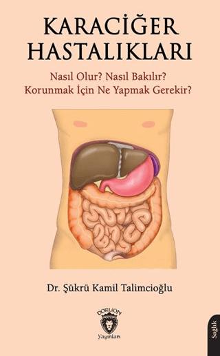 Karaciğer Hastalıkları | Dorlion Yayınları (Ciltsiz) - Resim 1