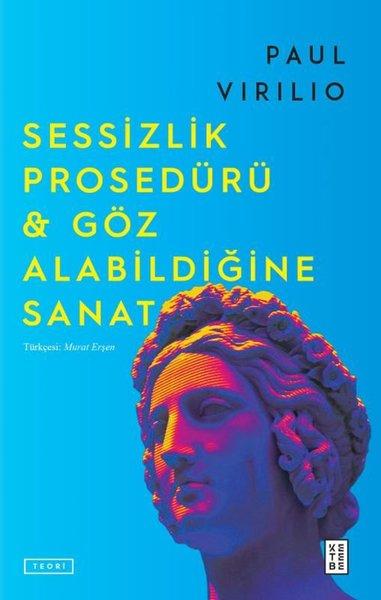 Sessizlik Prosedürü & Göz Alabildiğine Sanat | Ketebe (İnce Kapak) - Resim 1