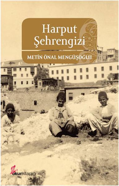 Harput Şehrengizi | Okur Kitaplığı (İnce Kapak) - Resim 1