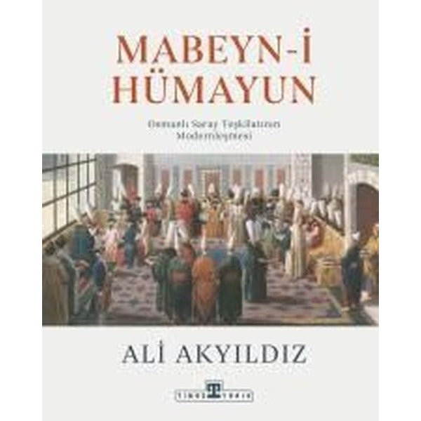 Mabeyn-i Hümayun | Timaş Yayınları