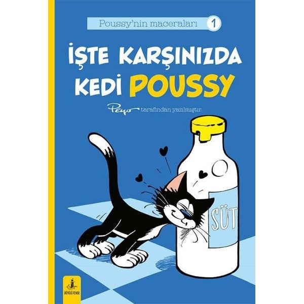 İşte Karşınızda Kedi Poussy - Poussy'nin Maceraları 1 | Büyülü Fener (İnce Kapak)