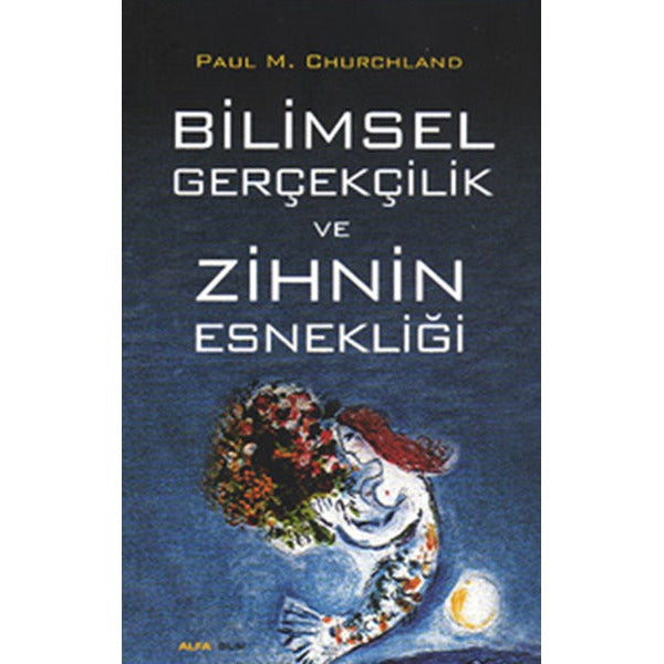 Bilimsel Gerçekçilik ve Zihin Esnekliği | Alfa Yayınları