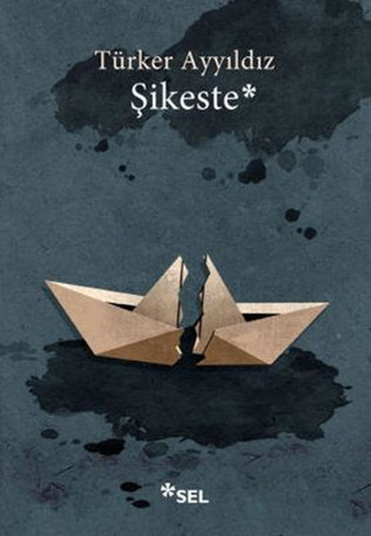 Şikeste | Sel Yayıncılık