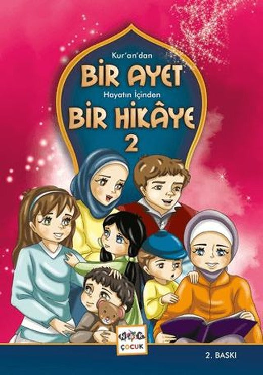 Kur’an’dan Bir Ayet Hayatın İçinden Bir Hikaye 2 | Nar Çocuk (Ciltli)