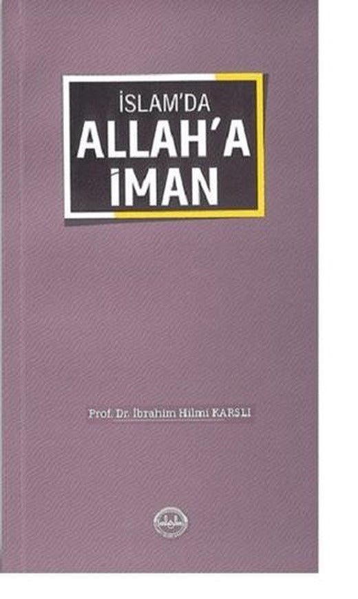İslam'da Allah'a İman | Diyanet İşleri Başkanlığı (Ciltsiz)