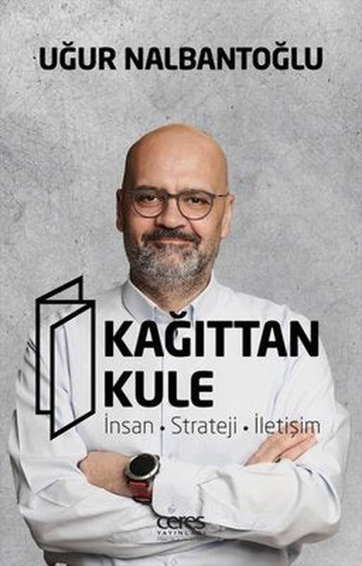 Kağıttan Kule: İnsan - Strateji - İletişim | Ceres Yayınları