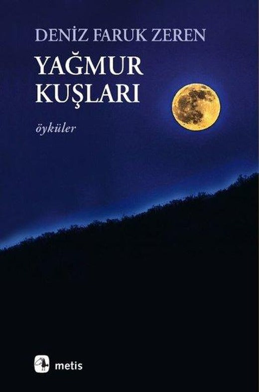Yağmur Kuşları-Öyküler | Metis Yayınları (İnce Kapak)
