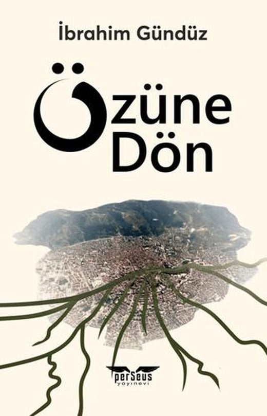 Özüne Dön | Perseus (Ciltsiz)