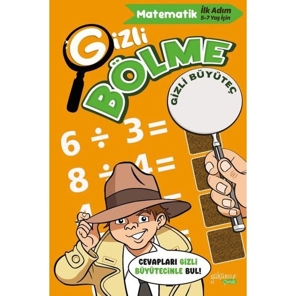 Gizli Bölme - Gizli Büyüteçli Kitaplar | Yakamoz Yayınları (İnce Kapak)