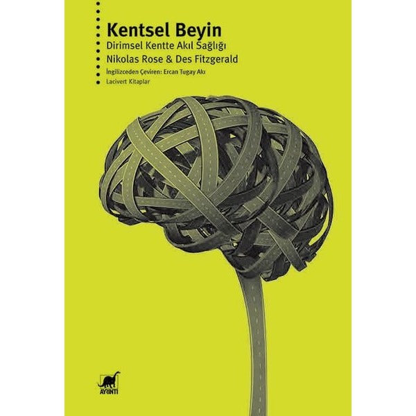 Kentsel Beyin: Dirimsel Kentte Akıl Sağlığı | Ayrıntı Yayınları (İnce Kapak)