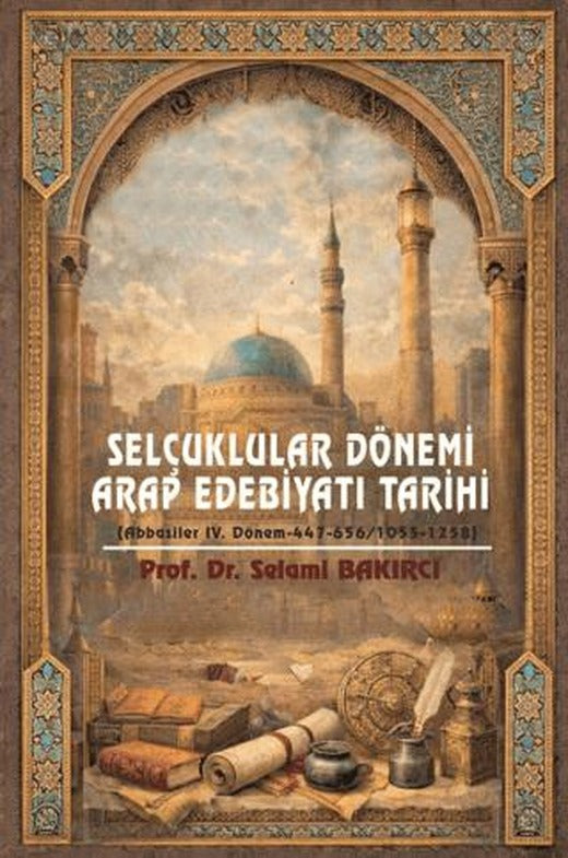 Selçuklular Dönemi Arap Edebiyatı Tarihi