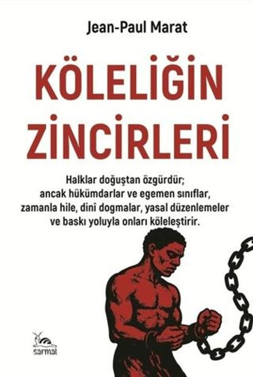 Köleliğin Zincirleri | Sarmal Kitabevi (Ciltsiz)