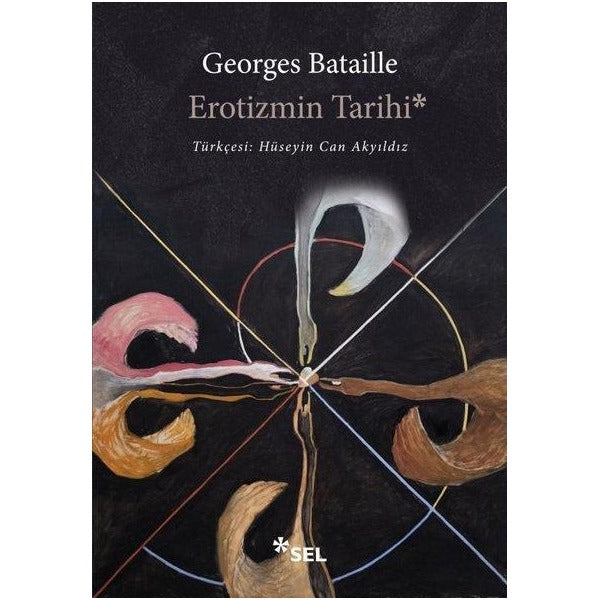Erotizmin Tarihi | Sel Yayıncılık (İnce Kapak)