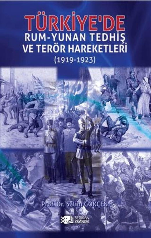 Türkiye'de Rum-Yunan Tedhiş ve Terör Hareketleri (1919-1923) | Berikan Yayınevi (Ciltsiz)