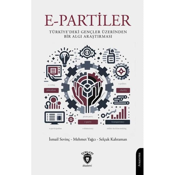 E-Partiler Türkiye'deki Gençler Üzerinden Bir Algı Araştırması
