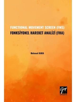 Functional Movement Screen (FMS) Fonksiyonel Hareket Analizi (FHA) | Gazi Kitabevi (Ciltsiz) - Resim 1