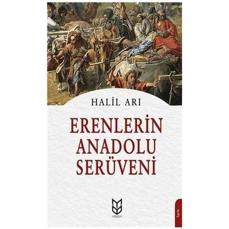 Erenlerin Anadolu Serüveni | Yason Yayıncılık