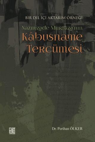 Nazmizade Murtaza'nın Kabusname Tercümesi