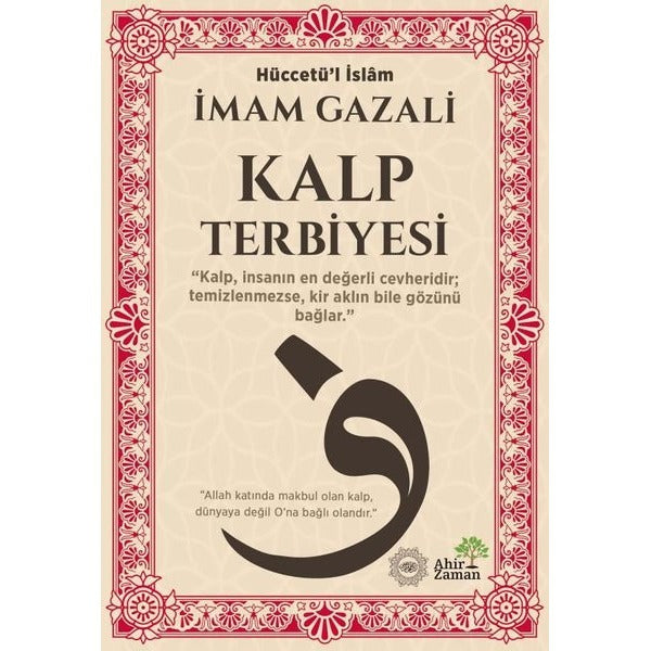 Kalp Terbiyesi | Ahir Zaman (Ciltsiz)