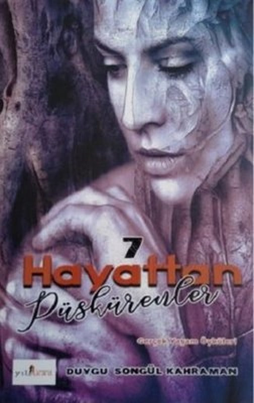 7 Hayattan Püskürenler | Yılkad Yayınları