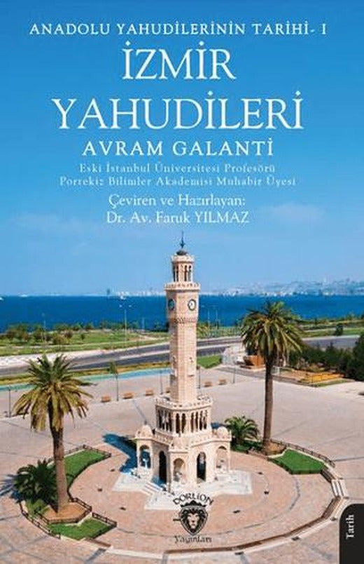 Anadolu Yahudilerinin Tarihi - I İzmir Yahudileri | Dorlion Yayınları (Ciltsiz)