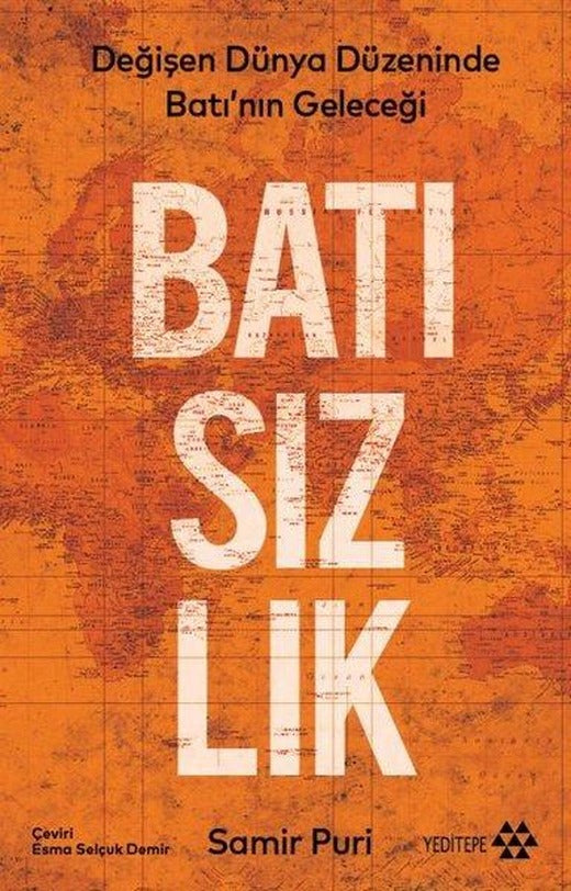 Batısızlık - Değişen Dünya Düzeninde Batı'nın Geleceği | Yeditepe Yayınevi (İnce Kapak)