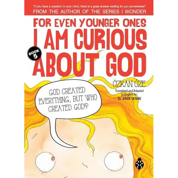 For Even Younger Ones Book 5 - I am Curious About God