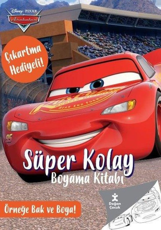 Disney Pixar Arabalar - Süper Kolay Boyama Kitabı - Çıkartma Hediyeli! Örneğe Bak ve Boya! | Doğan Çocuk (İnce Kapak)