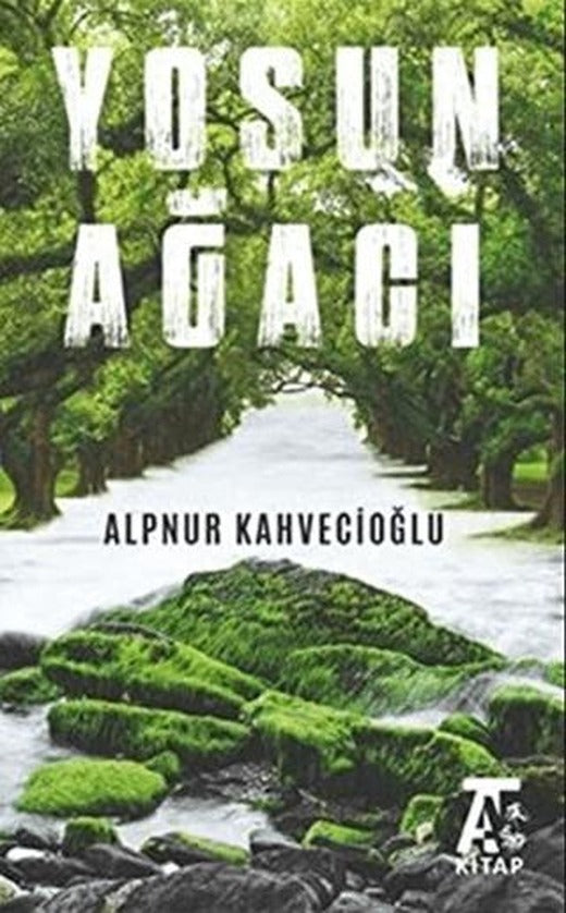 Yosun Ağacı | Kitap At Yayınları (Ciltsiz)