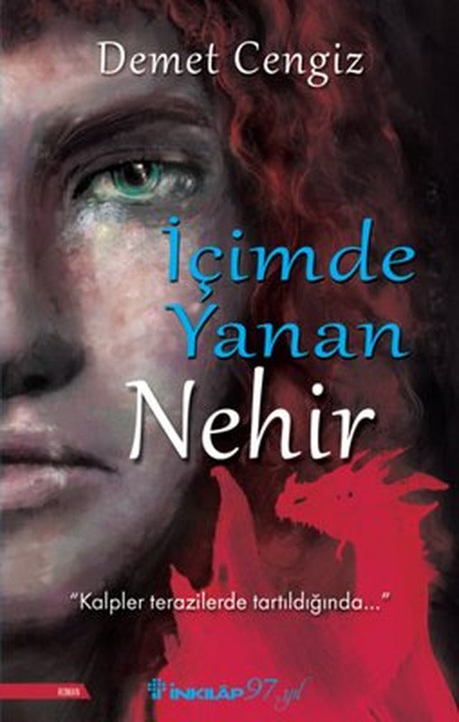 İçimde Yanan Nehir | İnkılap Kitabevi (İnce Kapak)