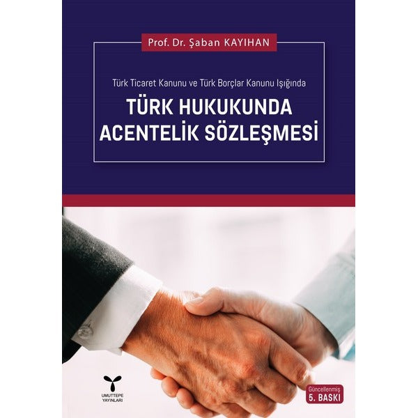 Türk Hukukunda Acentelik Sözleşmesi | Umuttepe Yayınları (Ciltli)
