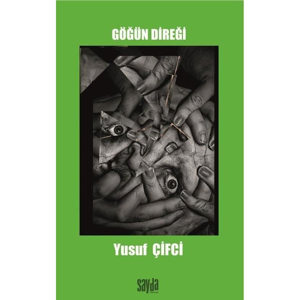 Göğün Direği | Sayda Yayıncılık (İnce Kapak)