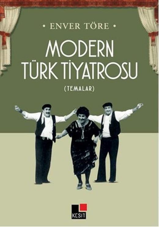 Modern Türk Tiyatrosu-Temalar | Kesit Yayınları - Yayınevi Genel Dizisi (İnce Kapak)