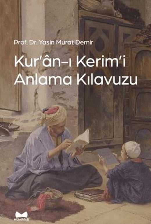Kur'an-ı Kerim'i Anlama Kılavuzu