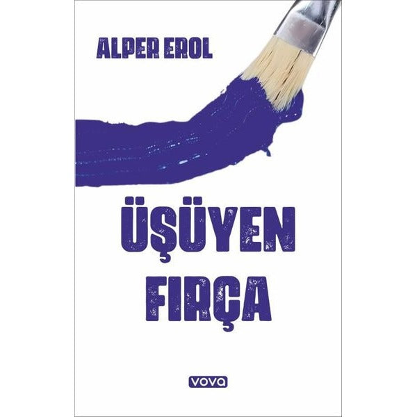 Üşüyen Fırça | Vova Yayınları (İnce Kapak)