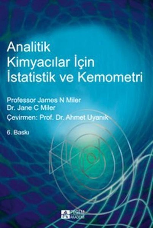 Analitik Kimyacılar için İstatistik ve Kemometri | Pegem Akademi Yayıncılık - Akademik Kitaplar Dizisi (İnce Kapak)