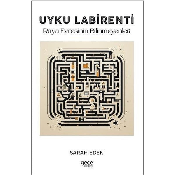 Uyku Labirenti - Rüya Evresinin Bilinmeyenleri | Gece Kitaplığı