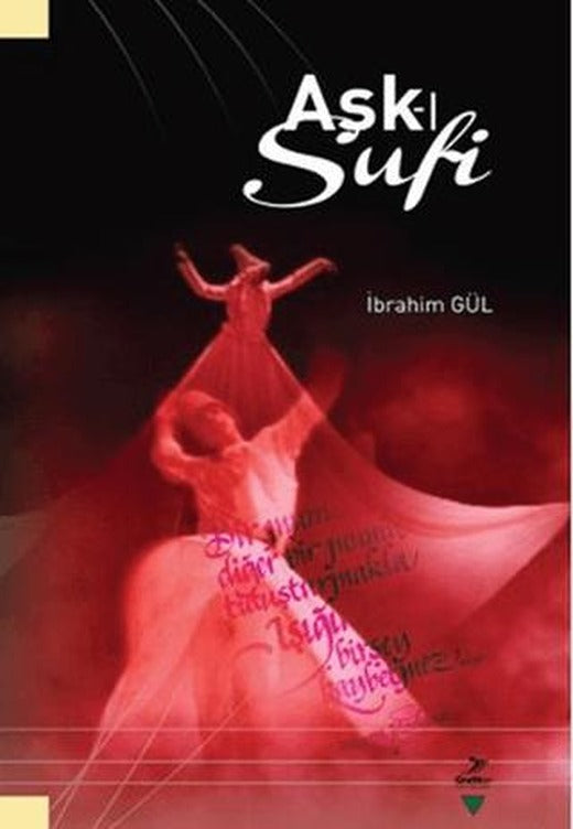 Aşk-ı Sufi | Grafiker Yayınları (Ciltli)