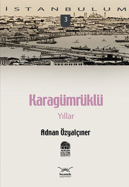 Karagümrüklü Yıllar | Heyamola Yayınları